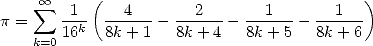       oo     (                              )
p =  sum  -1-   --4---  --2---- --1---- --1---
    k=016k   8k + 1   8k+ 4   8k+ 5   8k+ 6
