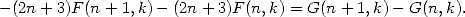 - (2n + 3)F(n+ 1,k)- (2n+ 3)F (n,k) = G(n+ 1,k)- G(n, k).
