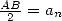 AB2-= an  