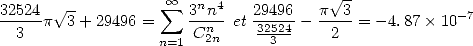                                       V~ -
32524-  V~            sum  oo  3nn4  29496-  p--3            -7
 3   p 3 + 29496 =     Cn  et 32524 -   2  = -4.87× 10
                  n=1  2n      3