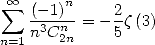  sum  oo  (- 1)n    2
   --3-n-= - -z (3)
n=1n C 2n    5
