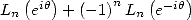 Ln(eih)+  (- 1)nLn (e-ih) 