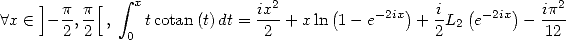      ]     [    integral  x              2     (        )      (    )    2
 A x  (-  - p, p ,  tcotan(t)dt = ix-+ x ln 1 - e- 2ix + i L2 e-2ix -  ip--
        2 2    0               2                  2            12
