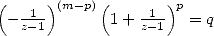 (    )(m -p)(       )p
 -z1-1        1+ z1-1   = q  