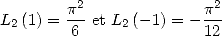          2               2
L2 (1) = p--et L2(- 1) = - p
        6               12