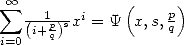  sum  oo           (     )
   -i+1psxi = Y x,s, pq
i=0(  q) 