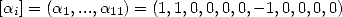 [ai] = (a1,...,a11) = (1,1,0,0,0,0,- 1,0,0,0,0)  