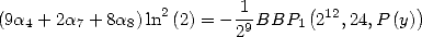 (9a  + 2a + 8a )ln2(2) = - 1-BBP (212,24,P (y))
   4    7    8           29    1
