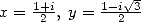                V~ 
x = 1+2i, y = 1-i2-3  