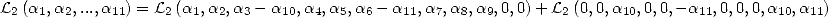 L2 (a1,a2,...,a11) = L2 (a1,a2,a3 -a10,a4,a5,a6 -a11,a7,a8,a9,0,0)+ L2(0,0,a10,0,0,-a11,0,0,0,a10,a11)  