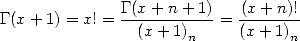               G(x+-n-+1)-  (x-+n)!
G(x+ 1) = x! = (x + 1)n   = (x+ 1)n
