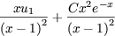   xu1     Cx2e- x
------2 + ------2
(x - 1)   (x- 1)
